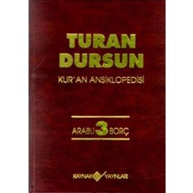 Kur'an Ansiklopedisi Cilt: 3 Arabu-Borç - Turan Dursun