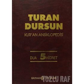 Kur’an Ansiklopedisi Cilt 5 Dua-Hicret Ciltli - Turan Dursun