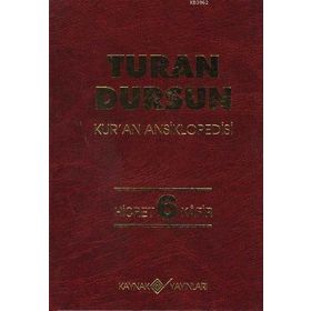 Kur’an Ansiklopedisi Cilt: 6 Hicret-Kafir (Ciltli) - Turan Dursun
