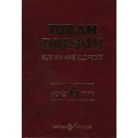 Kur’an Ansiklopedisi Cilt: 6 Hicret-Kafir (Ciltli) - Turan Dursun