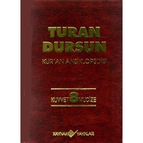 Kur’an Ansiklopedisi Cilt: 8 Kuvvet -Mucize (Ciltli) - Turan Dursun