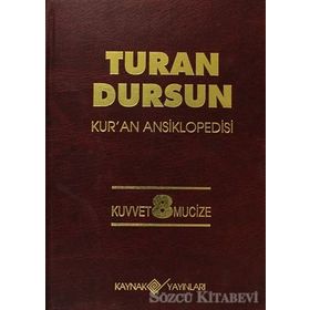 Kur’an Ansiklopedisi Cilt: 8 Kuvvet -Mucize (Ciltli) - Turan Dursun