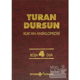 Kur'an AnsiklopedisiCilt: 4 Boşa Dua - Turan Dursun
