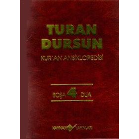 Kur'an AnsiklopedisiCilt: 4 Boşa Dua - Turan Dursun