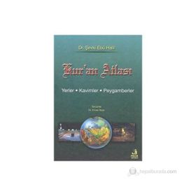 KUR´AN ATLASI - ŞEVKİ EBU HALIL