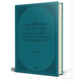 Kur’an Aydınlığı - Kronolojik Kur’an Meali - Tuncer Namlı