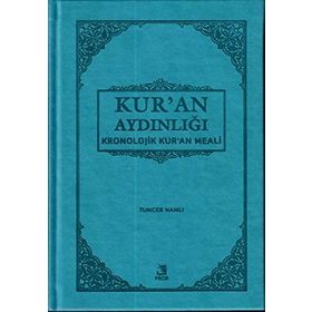Kur’an Aydınlığı - Kronolojik Kur’an Meali - Tuncer Namlı