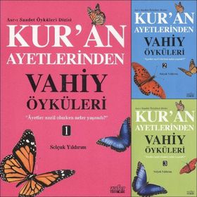 KUR'AN AYETLERINDEN VAHIY ÖYKÜLERI - 3 - SELÇUK YILDIRIM