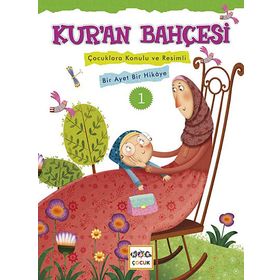 Kur'an Bahçesi 1-Çocuklara Konulu ve Resimli Bir Ayet Bir Hikaye - Rıza Şemseddin
