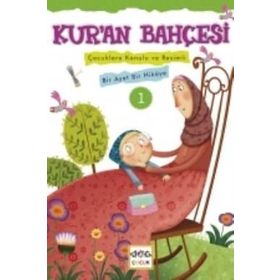 Kur'an Bahçesi 1-Çocuklara Konulu ve Resimli Bir Ayet Bir Hikaye - Rıza Şemseddin