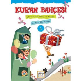 Kur'an Bahçesi 4-Çocuklara Konulu ve Resimli Bir Ayet Bir Hikaye - Rıza Şemseddin