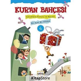 Kur'an Bahçesi 4-Çocuklara Konulu ve Resimli Bir Ayet Bir Hikaye - Rıza Şemseddin