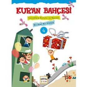 Kur'an Bahçesi 4-Çocuklara Konulu ve Resimli Bir Ayet Bir Hikaye - Rıza Şemseddin