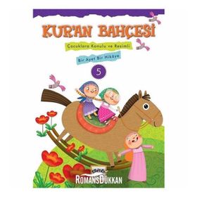 Kur'an Bahçesi 5-Çocuklara Konulu ve Resimli Bir Ayet Bir Hikaye - Rıza Şemseddin