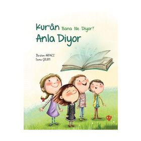 Kuran Bana Ne Diyor? Anla Diyor Türkiye Diyanet Vakfı Yayınları