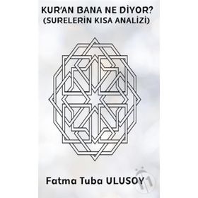 Kuran Bana Ne Diyor? - Fatma Tuba Ulusoy