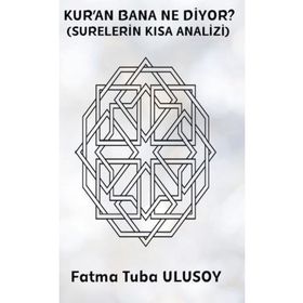Kuran Bana Ne Diyor? - Fatma Tuba Ulusoy