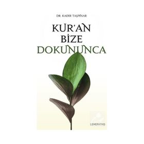 Kur`an Bize Dokununca-Semerkand Yayınları