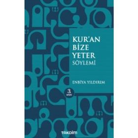 Kuran Bize Yeter Söylemi - Enbiya Yıldırım