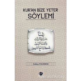 Kuran Bize Yeter Söylemi - Enbiya Yıldırım