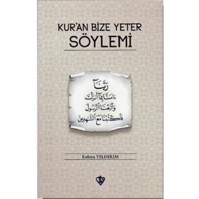 Kuran Bize Yeter Söylemi - Enbiya Yıldırım