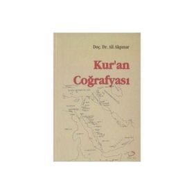 KUR´AN COĞRAFYASI - ALI AKPINAR (ISBN:9789757138600)