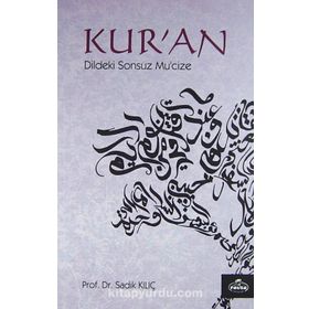 Kur'an Dildeki Sonsuz Mucize - Prof. Dr. Sadık Kılıç