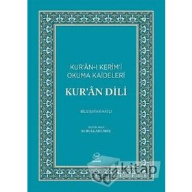 Kuran Dili - Kuran - ı Kerimi Okuma Kaideleri - Nurullah Oruç
