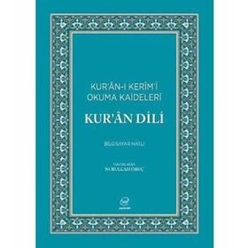 Kuran Dili - Kuran - ı Kerimi Okuma Kaideleri - Nurullah Oruç