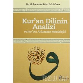 Kur’an Dilinin Analizi ve Kur’an’ı Anlamanın Metodolojisi - Muhammed Bakır Saidiruşen