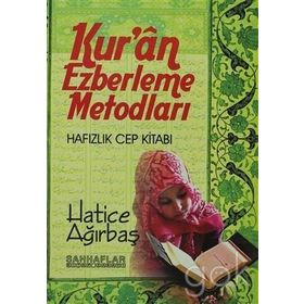 Kuran Ezberleme Metodları - Hatice Ağırbaş