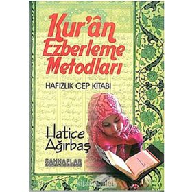 Kuran Ezberleme Metodları - Hatice Ağırbaş