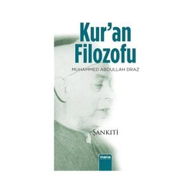 Kur’an Filozofu - M. B. Muhtar eş-Şankıti