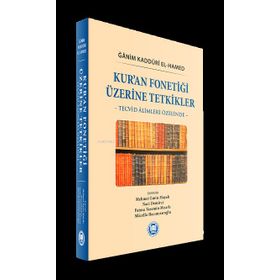 Kur’an Fonetiği Üzerine Tetkikler: Tecvid Alimleri Özelinde