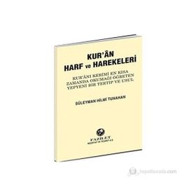 Kur’an Harf ve Harekeleri - Süleyman Hilmi Tunahan