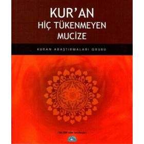 KURAN HİÇ TÜKENMEYEN MUCIZE - KOLEKTIF