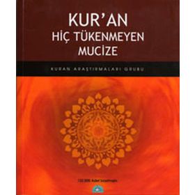 KURAN HİÇ TÜKENMEYEN MUCIZE - KOLEKTIF
