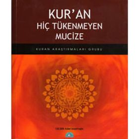 KURAN HİÇ TÜKENMEYEN MUCIZE - KOLEKTIF