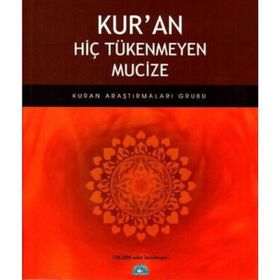 KURAN HİÇ TÜKENMEYEN MUCIZE - KOLEKTIF