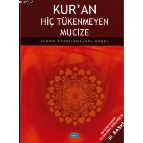 KURAN HİÇ TÜKENMEYEN MUCIZE - KOLEKTIF