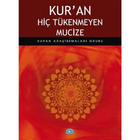 KURAN HİÇ TÜKENMEYEN MUCIZE - KOLEKTIF