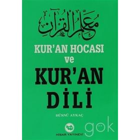 KUR'AN HOCASI VE KUR'AN DILI - HÜSNÜ AYKAÇ