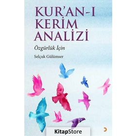 Kur’an-ı Kerim Analizi - uz selcuk gulumser