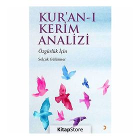 Kur’an-ı Kerim Analizi - uz selcuk gulumser