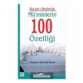 Kur’an-ı Kerim’ de Mü’minlerin 100’ den Fazla Özelliği - Feyzullah Birışık
