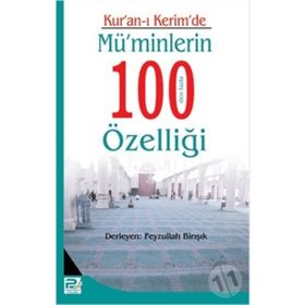 Kur’an-ı Kerim’ de Mü’minlerin 100’ den Fazla Özelliği - Feyzullah Birışık