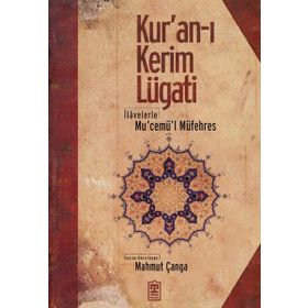 KUR'AN-I KERIM LÜGATİ İLEVELERLE MU'CEMÜ'L MÜFEHRES - MAHMUT ÇANGA