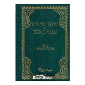 Kuran-ı Kerim Meali (Büyük Metinli Yeşil) - - Yaşar Nuri Öztürk