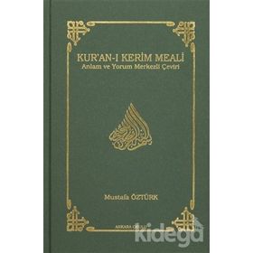 KUR'AN-I KERIM MEALI - MUSTAFA ÖZTÜRK