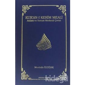 KUR'AN-I KERIM MEALI - MUSTAFA ÖZTÜRK